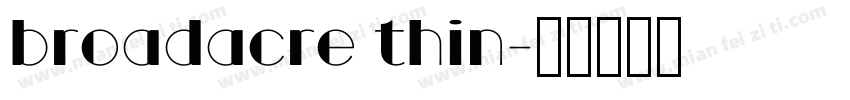 broadacre thin字体转换